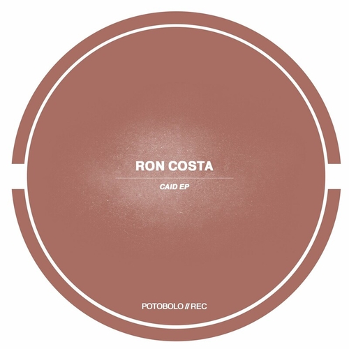 Ron Costa - Caid EP [PTBL207]